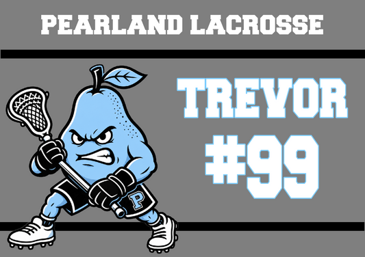 Pearland Lacrosse- Lacrosse Yard Sign