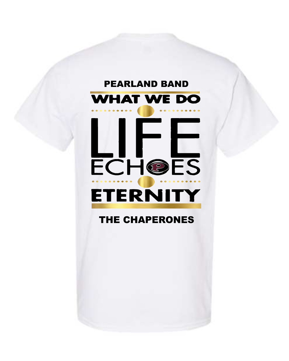 Pearland HS Band Chaperone- Maximus Chaperone Cotton Tee- White