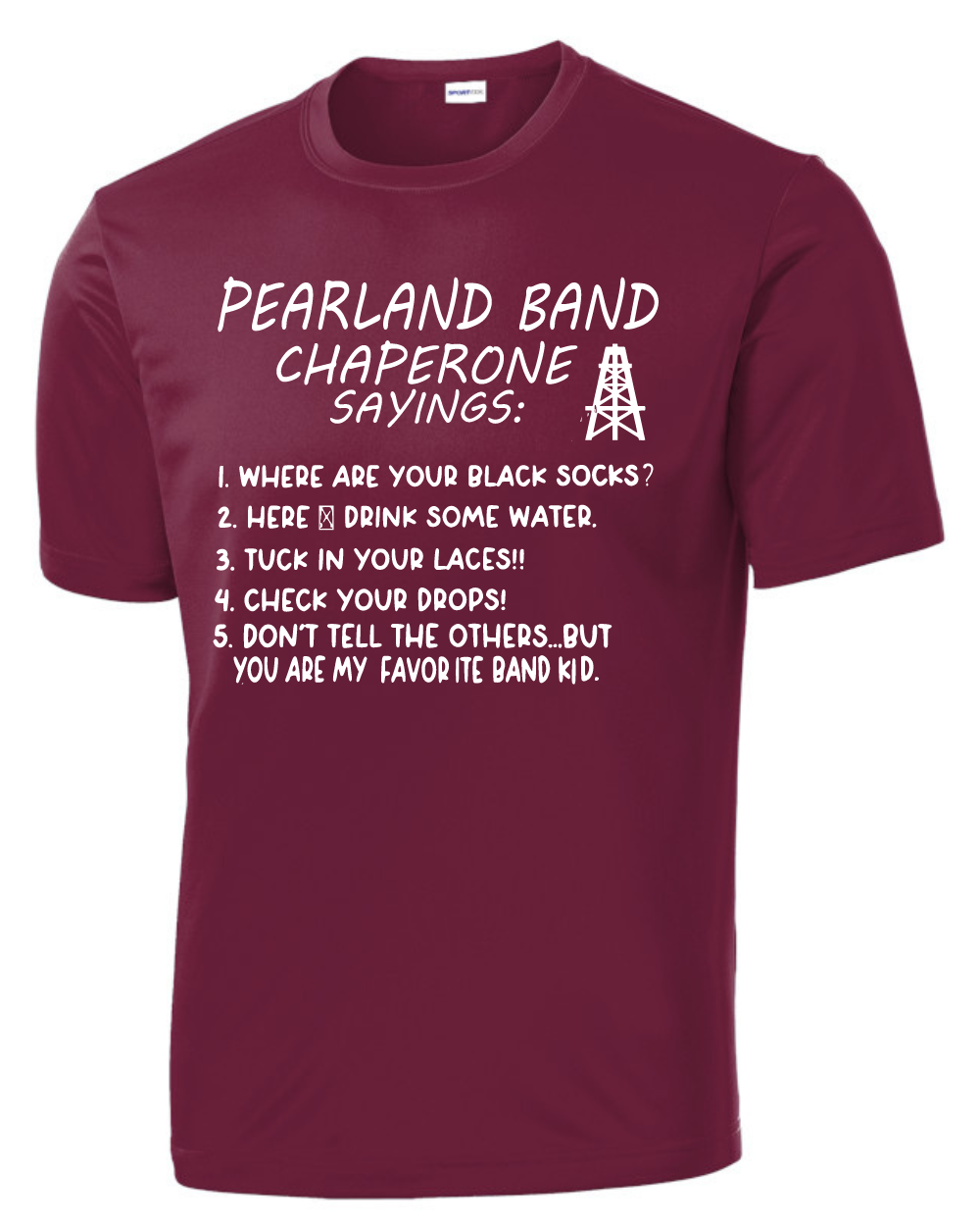 PHS Band Chaperone- PHS Band Sayings- Maroon Performance Tee