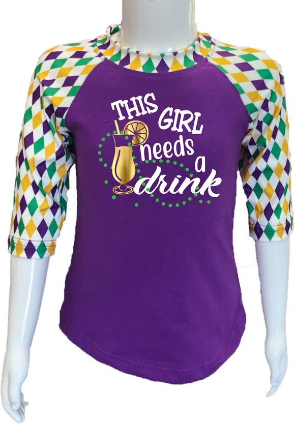 Harlequin Mardi Gras  Raglan- This Girl Needs A Drink!