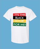 Graphic  Tees- It's The Black History for Me