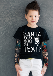 Graphic Tee - Santa Did you Get my Text?